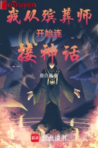 Ta từ quàn linh cữu và mai táng sư bắt đầu liên tiếp thần thoại