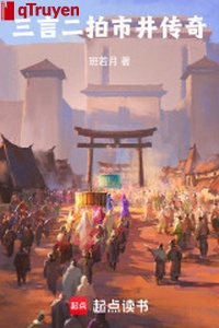 Tam ngôn nhị chụp phố phường truyền kỳ