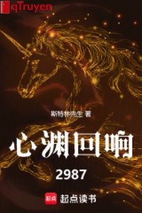 Tâm uyên tiếng vọng: 2987