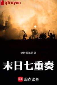 Tận thế bảy hợp tấu: Cứu thế ma nữ dưỡng thành chỉ nam