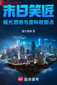 Tận thế cười thợ: Phúc quang tửu quán cùng phế liệu nghỉ chân điểm