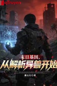 Tận thế gien, từ phân tích dị thú bắt đầu