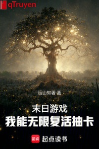 Tận thế trò chơi: Ta có thể vô hạn sống lại trừu tạp