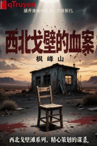Tây Bắc sa mạc huyết án