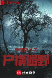 Thần bí sống lại chi thi hoành khắp nơi