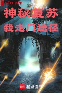 Thần bí sống lại: Ta đi môn con đường