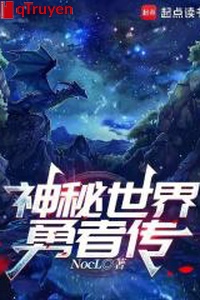 Thần bí thế giới dũng giả truyền