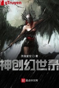 Thần sang huyễn thế lục