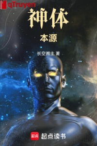 Thần thể: Căn nguyên