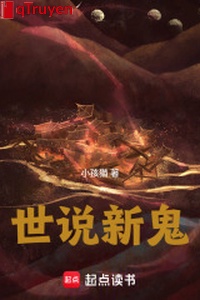 Thế nói tân quỷ: Ta ở Tư Thiên Giám nhặt rác rưởi