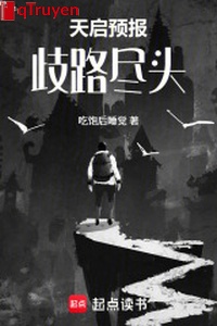 Thiên Khải dự báo: Lối rẽ cuối