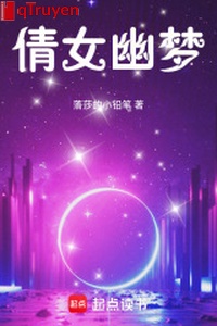 Thiến nữ u mộng