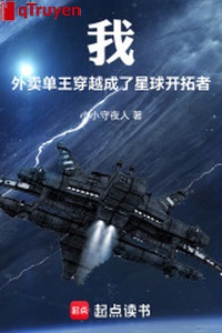 Thiên, ta cơm hộp đơn vương xuyên qua thành tinh cầu khai thác giả