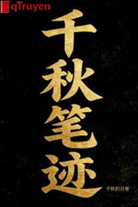 Thiên thu bút tích