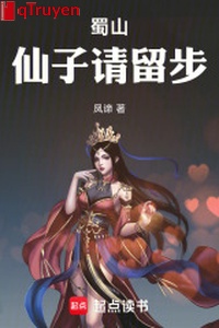 Thục Sơn kiếm tiên, không gì kiêng kỵ