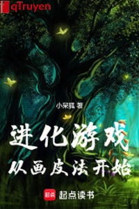 Tiến hóa trò chơi: Từ hoạ bì pháp bắt đầu