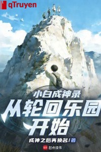 Tiểu bạch thành thần lục, từ luân hồi nhạc viên bắt đầu