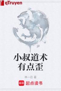 Tiểu thúc đạo thuật có điểm oai