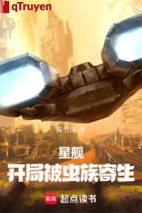 Tinh hạm: Khai cục bị Trùng tộc ký sinh