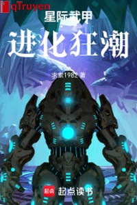 Tinh tế võ giáp: Tiến hóa triều dâng