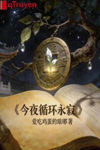Tối nay tuần hoàn vĩnh tịch