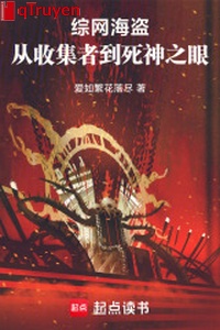 Tổng võng hải tặc: Từ người thu thập đến chết thần chi mắt