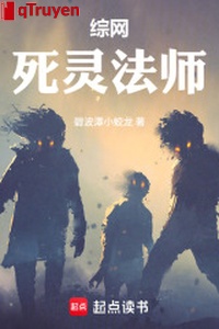 Tổng võng: Tử linh pháp sư!