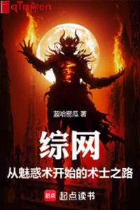 Tổng võng: Từ mị hoặc thuật bắt đầu thuật sĩ chi lộ