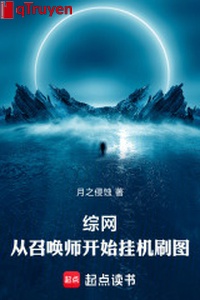 Tổng võng: Từ triệu hoán sư bắt đầu treo máy xoát đồ