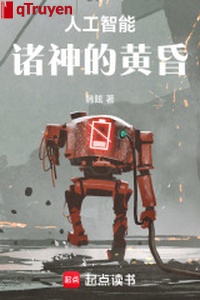 Trí tuệ nhân tạo chư thần hoàng hôn