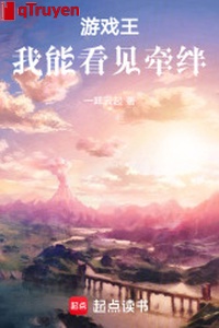 Trò chơi vương: Ta có thể thấy ràng buộc