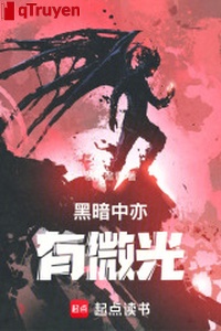 Trong bóng đêm cũng có ánh sáng nhạt