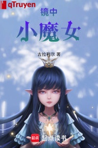 Trong gương tiểu ma nữ