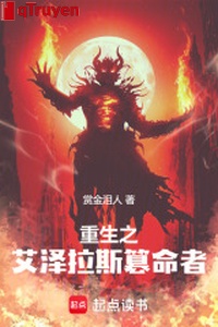 Trọng sinh chi Azeroth soán mệnh giả