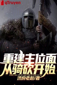 Trùng kiến chủ vị diện từ kỵ chém bắt đầu