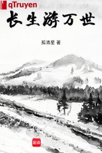 Trường sinh du muôn đời
