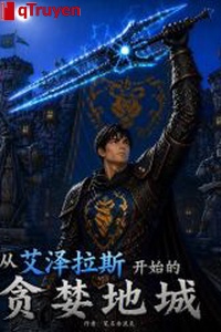 Từ Azeroth bắt đầu tham lam mà thành