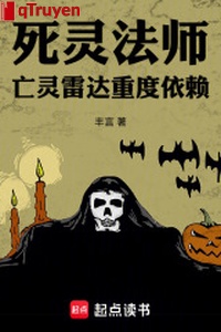 Tử linh pháp sư: Vong linh radar trọng độ ỷ lại