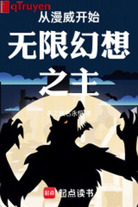 Từ Marvel bắt đầu vô hạn ảo tưởng chi chủ