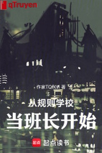 Từ quy tắc trường học làm lớp trưởng bắt đầu