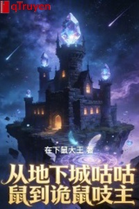 Từ thành phố ngầm thầm thì chuột đến quỷ chuột chi chủ