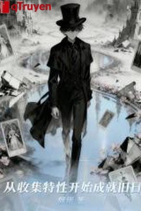 Từ thu thập đặc tính bắt đầu thành tựu ngày cũ