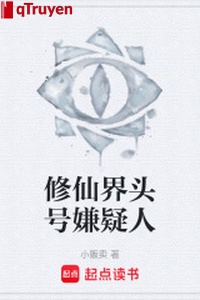 Tu Tiên giới số một hiềm nghi người