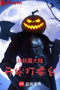 Từ yêu ma đại lục bắt đầu đấu võ đài