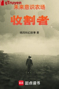 Tương lai ý thức nông trường: Thợ gặt