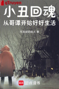 Vai hề hồi hồn: Từ ca đàm bắt đầu hảo hảo sinh hoạt