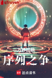 Vạn giới tiếng vọng: Danh sách chi tranh