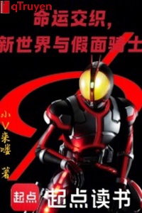 Vận mệnh đan chéo, tân thế giới cùng Kamen Rider