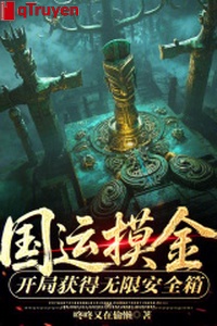 Vận mệnh quốc gia sờ kim: Khai cục đạt được vô hạn an toàn rương