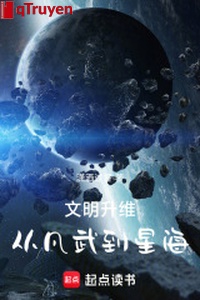 Văn minh thăng duy: Từ phàm võ đến biển sao